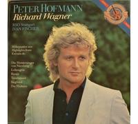 Hofmann - Peter Hofmann . Richard Wagner. Die Meistersinger von N?rnberg, Lohengrin, Tannh?user, Siegfried, die Walk?re. Vinyl LP.