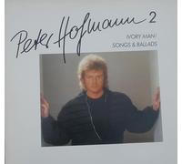 Hofmann, Peter - Peter Hofmann - Peter Hofmann 2 - Ivory Man / Songs & Ballads - CBS - CBS 25908