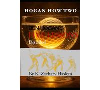 Hogan How Two: Ben Hogan's Five Lessons Distilled