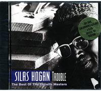 Hogan Silas - Trouble-Best Of