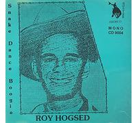 Hogsed Roy - Snake Dance Boogie