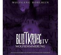 Hohlbein,Wolfgang - Blutkrieg IV: Wolfsdämmerung