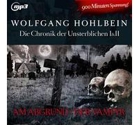 Hohlbein, Wolfgang - Chronik der Unsterblichen I +