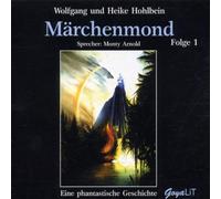 Hohlbein,Wolfgang - Märchenmond Folge 1