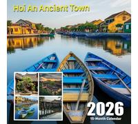 Hoi An Ancient Town 2026 Calendar: A year of lantern-lit heritage streets