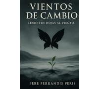 Hojas al Viento I: Vientos de cambio