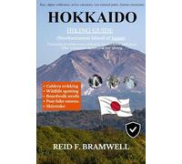 Hokkaido Hiking Guide 2026-2027 (Peak & Path Guides 2026)