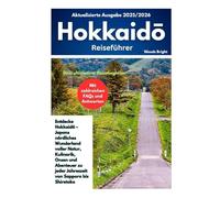 Hokkaidō Reiseführer (TRAVEL LIKE A PRO WITH CONFIDENCE)