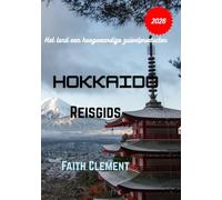 HOKKAIDO Reisgids 2026: Het land van hoogwaardige zuivelproducten