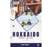 Hokkaido Travel Guide 2026