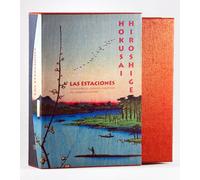Hokusai. Hiroshige.: Las estaciones vistas por los grandes maestros del grabado japonés (Arte y diseño)