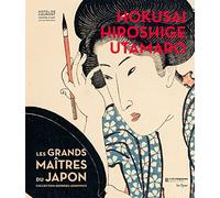 Hokusai, Hiroshige, Utamaro: Les grands maitres du Japon, collection Georges Leskowicz