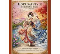 HOKUSAI STYLE Coloring book for adults: Beautiful Japanese Art Designs with Sakura, Mount Fuji, and Seasonal Landscapes