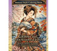 Hokusai Style Maiko Coloring Book for Adults: Elegant Japanese Geisha & Maiko Designs for Relaxation and Stress Relief (Hokusai Style Coloring Book Series)