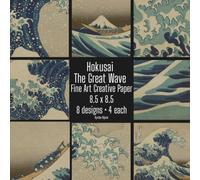 Hokusai The Great Wave Fine Art Creative Paper: 8.5 x 8.5 Decorative Craft Paper Book for Collage, Cardmaking, Mixed Media & Journaling | 8 Designs, 4 Each, 32 Pages Double-Sided