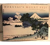 Hokusai's Mount Fuji: The Complete Views in Color