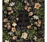 Hola A Todo El Mundo - Away [Vinilo]