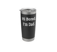 Hola aburrido. Soy papá: broma divertida para padres y amantes de los juegos de palabras Vaso térmico de acero inoxidable de doble pared