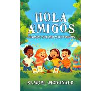 Hola Amigos: Learning Spanish With Friends