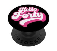 Hola Cuarenta, 40 años, para Mujeres por su 40 cumpleaños PopSockets PopGrip Adhesivo