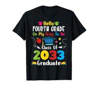 Hola Cuarto Grado en mi Camino a ser Graduado de la Clase de 2033 Camiseta