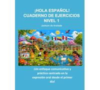 ¡HOLA ESPAÑOL! CUADERNO DE EJERCICIOS NIVEL 1
