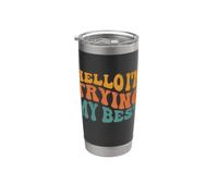 Hola, estoy intentando mi mejor esfuerzo Nadie es perfecto Vaso térmico de acero inoxidable de doble pared
