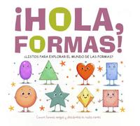 ¡HOLA, FORMAS!: ¿Listo para explorar el mágico país de las formas?