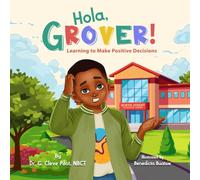 Hola, Grover!: Aprender a tomar decisiones positivas