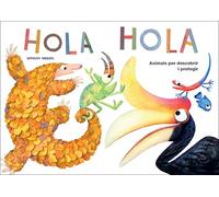 Hola Animals Per Descobrir I Protegir: Millor llibre infantil de l'any - Per protegir la fauna!: 3 (Contes amb valors)