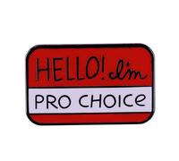Hola I'm Pro Choice Abortion Reproductive Rights Women Body Name Tag 1" Esmalte Pin Insignia