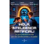 ¡hola Inteligencia Artificial!