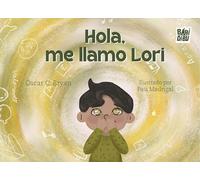 Hola, me llamo Lori (LA MIRADA DE DANIEL)