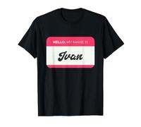 Hola, mi Nombre es Ivan - Funny Ivan Name Camiseta gráfica económica, Hombre, Negro, M