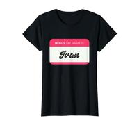 Hola, mi Nombre es Ivan - Funny Ivan Name Camiseta gráfica económica, Mujer, Negro, XL