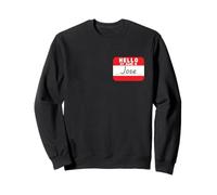 Hola mi nombre es José Etiqueta de nombre Funny Sudadera
