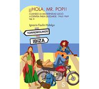 ¡¡Hola, Mr. Pop!! Vol. II: Cuando la Modernidad llegó a España para quedarse: (1965-1969) (Sílex Música)