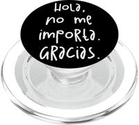 Hola, No Me Importa. Gracias. PopSockets PopGrip para MagSafe