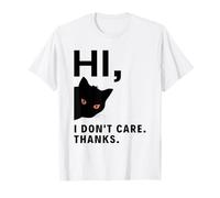 Hola, no me Importa Gracias Sarcasmo Sarcástico Divertido Amante de los Gatos Camiseta