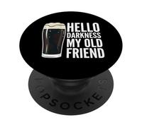 Hola Oscuridad Mi Viejo Amigo Cerveza Beber Humor Strout Beer PopSockets PopGrip Adhesivo