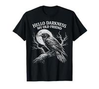 Hola Oscuridad Mi Viejo Amigo Cuervo Amante Cuervo Gótico Divertido Camiseta