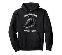 Hola Oscuridad Mi Viejo Amigo Cuervo Amante Cuervo Gótico Divertido Sudadera con Capucha