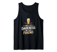 Hola Oscuridad Mi Viejo Amigo Divertido Cerveza Dic Camiseta sin Mangas