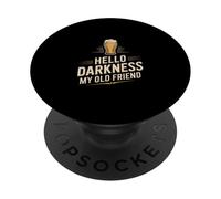 Hola Oscuridad Mi Viejo Amigo Divertido Cerveza Dic PopSockets PopGrip Adhesivo