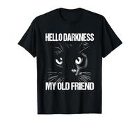 Hola Oscuridad Mi Viejo Amigo Gato Negro Gato Sarcástico Dueño Camiseta