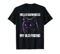 Hola Oscuridad Mi Viejo Amigo Gato Negro Gato Sarcástico Dueño Camiseta