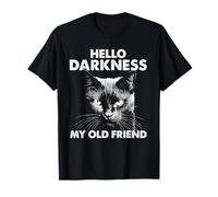 Hola Oscuridad Mi Viejo Amigo Gato Negro Gato Sarcástico Dueño Camiseta