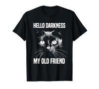 Hola Oscuridad Mi Viejo Amigo Gato Negro Gato Sarcástico Dueño Camiseta
