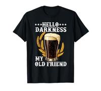 Hola Oscuridad Mi Viejo Amigo Stout Dark Beer Potter Lover Camiseta