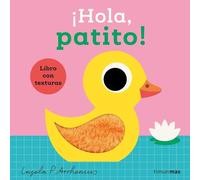 ¡Hola, patito! Libro con texturas